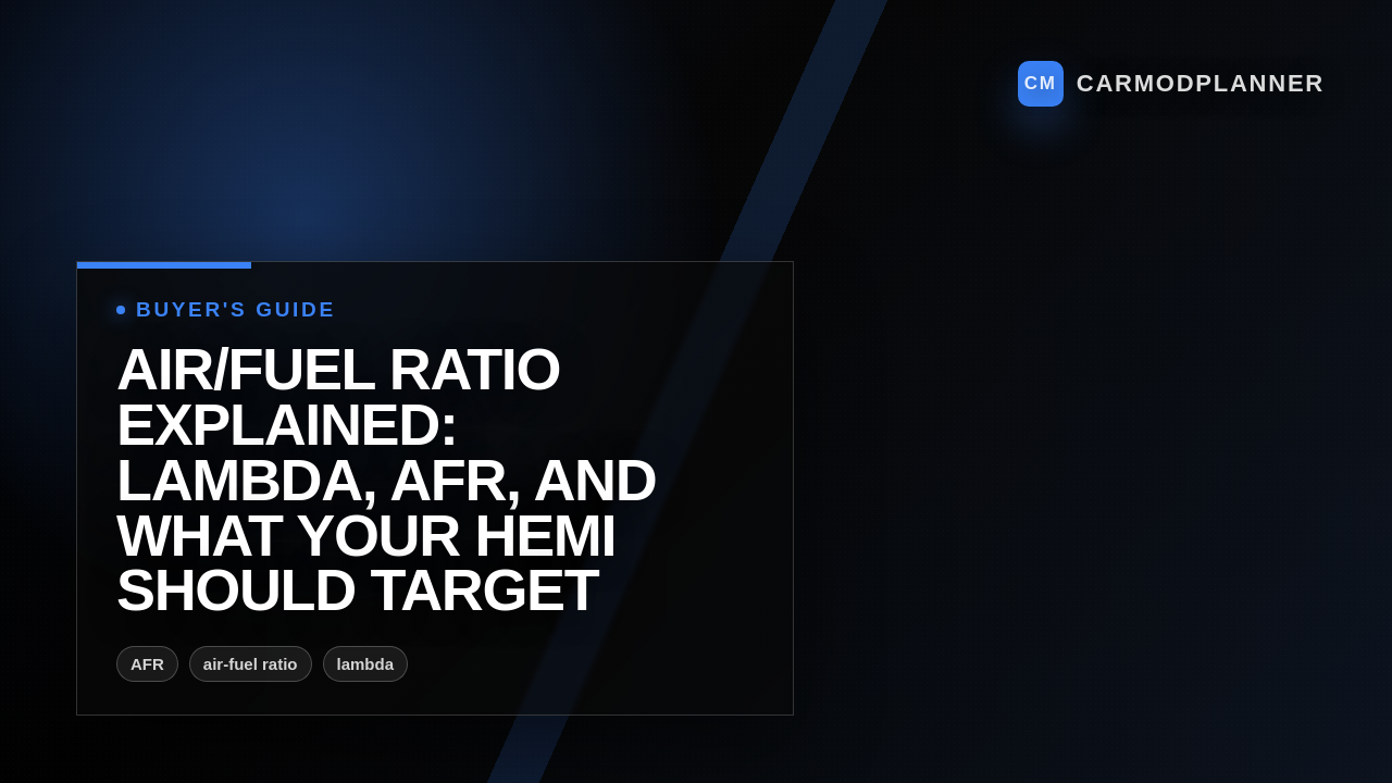 Air/Fuel Ratio Explained: Lambda, AFR, and What Your HEMI Should Target