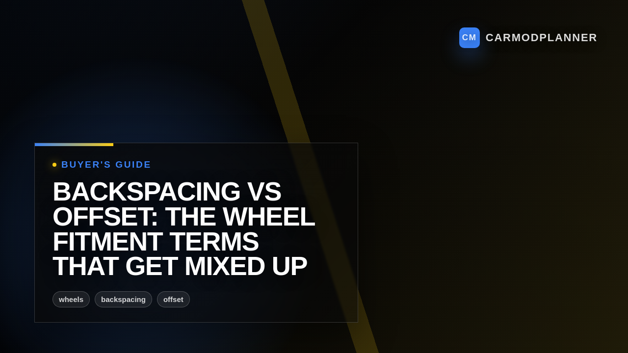 Backspacing vs Offset: The Wheel Fitment Terms That Get Mixed Up