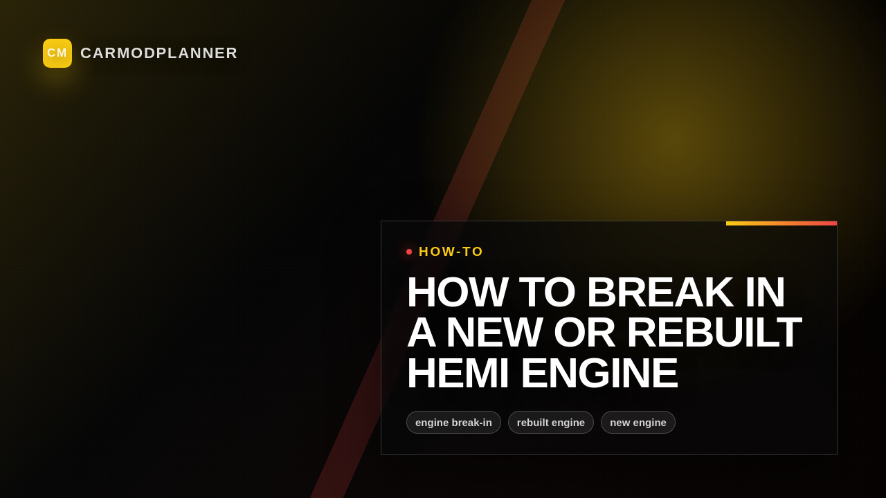 How to Break In a New or Rebuilt HEMI Engine