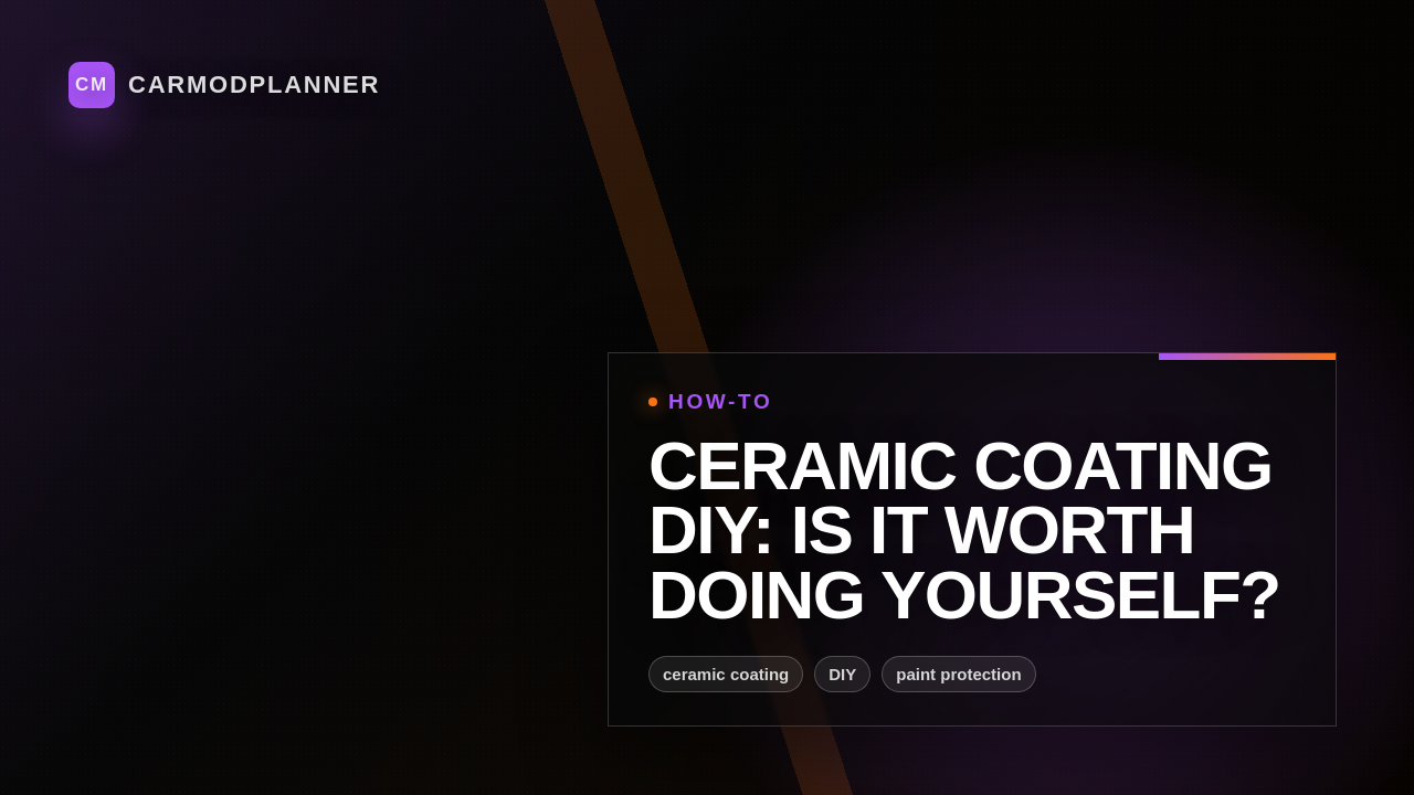 Ceramic Coating DIY: Is It Worth Doing Yourself?
