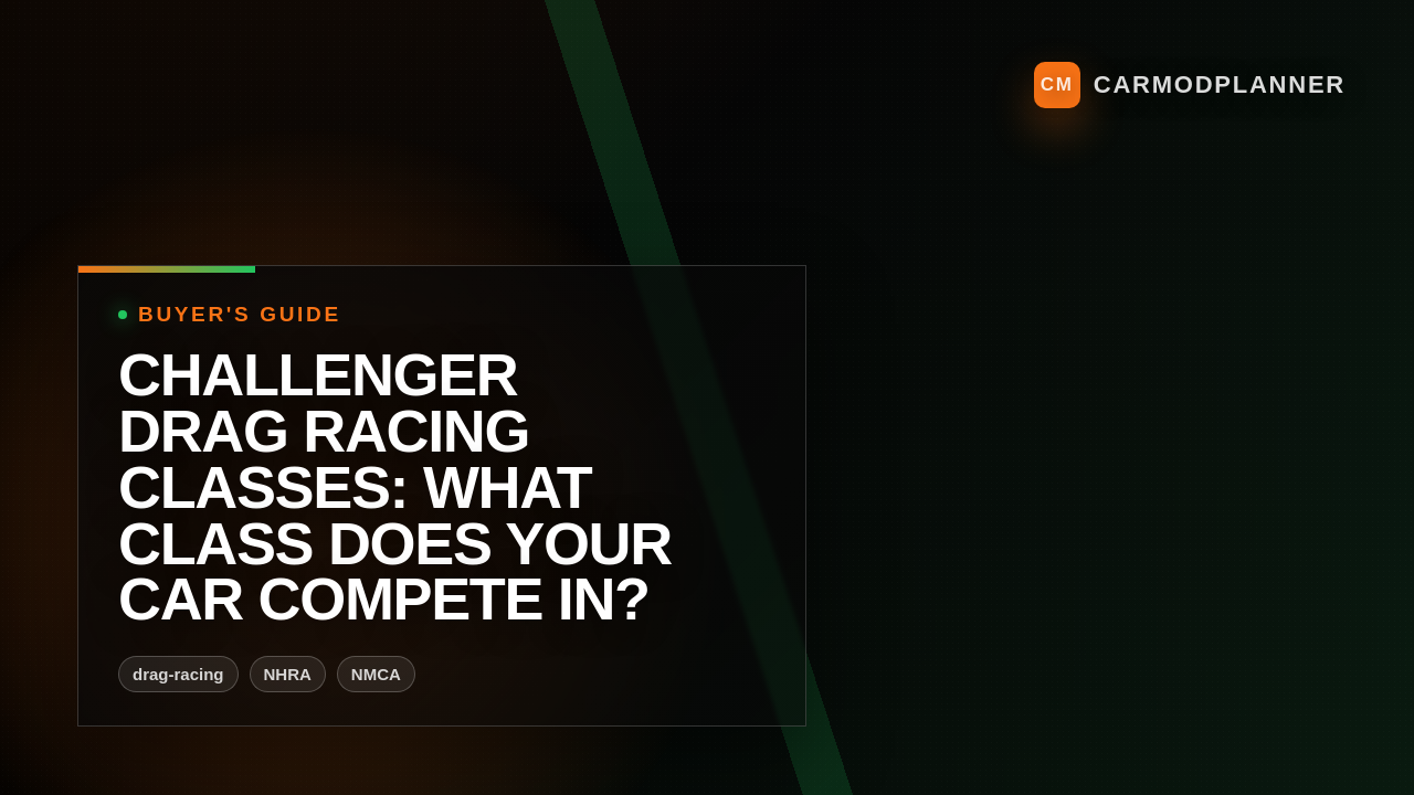 Challenger Drag Racing Classes: What Class Does Your Car Compete In?