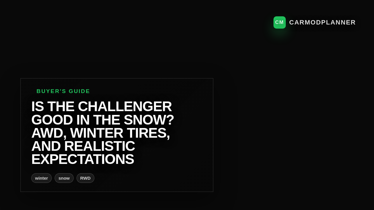 Is the Challenger Good in the Snow? AWD, Winter Tires, and Realistic Expectations