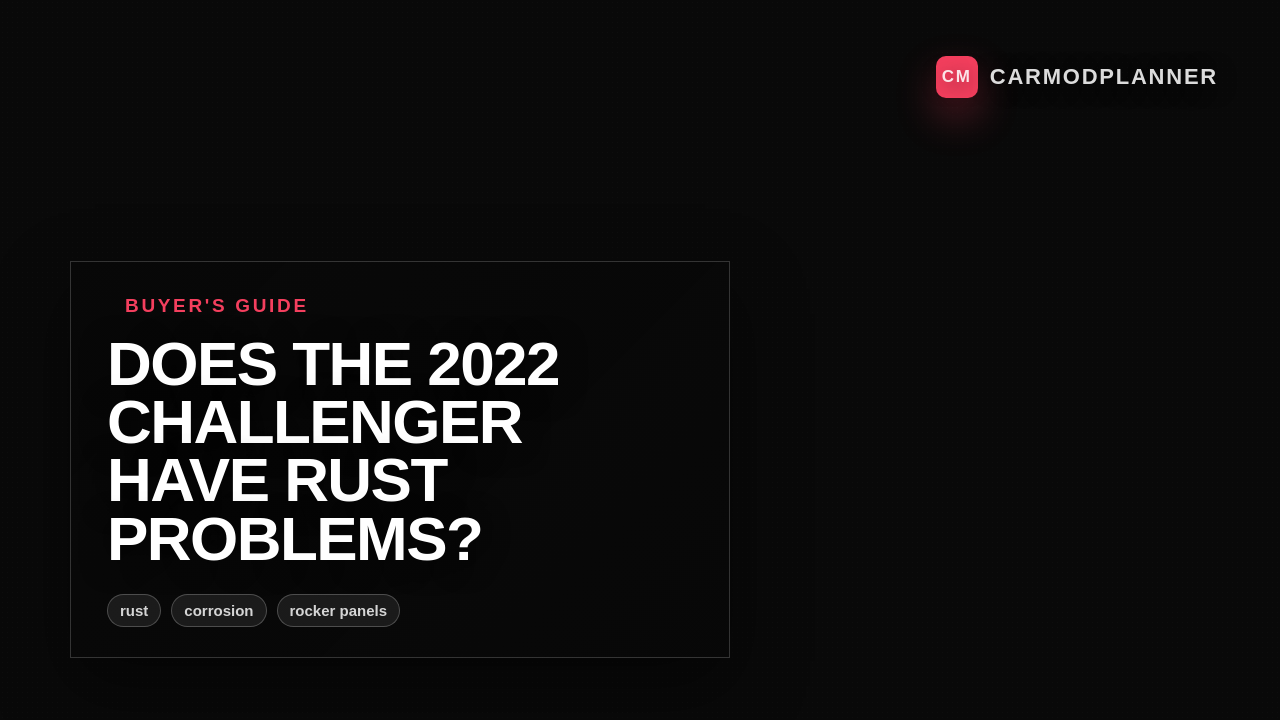 Does the 2022 Challenger Have Rust Problems?