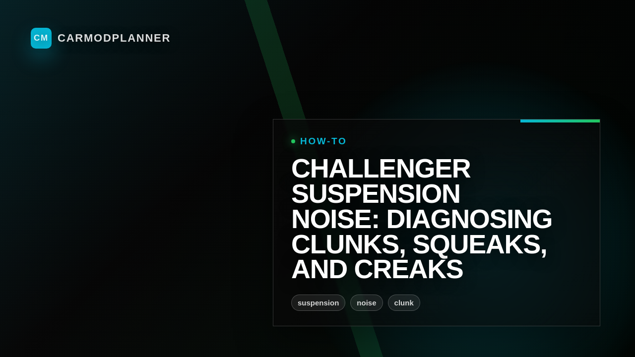 Challenger Suspension Noise: Diagnosing Clunks, Squeaks, and Creaks