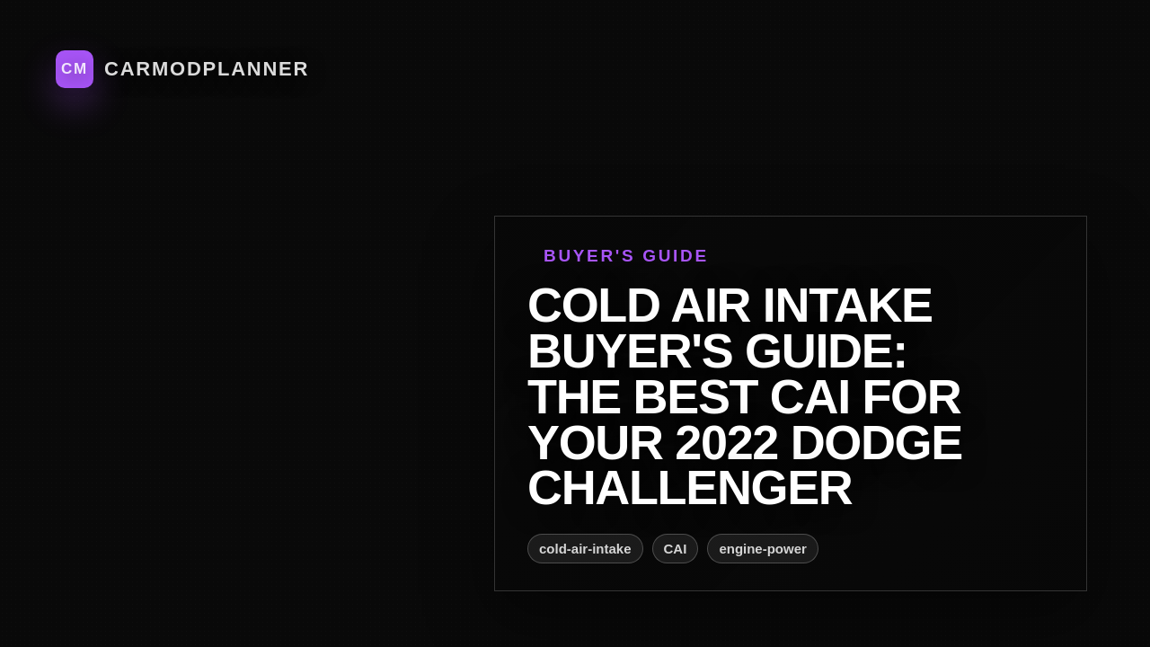 Cold Air Intake Buyer's Guide: The Best CAI for Your 2022 Dodge Challenger