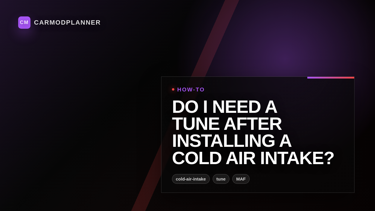 Do I Need a Tune After Installing a Cold Air Intake?