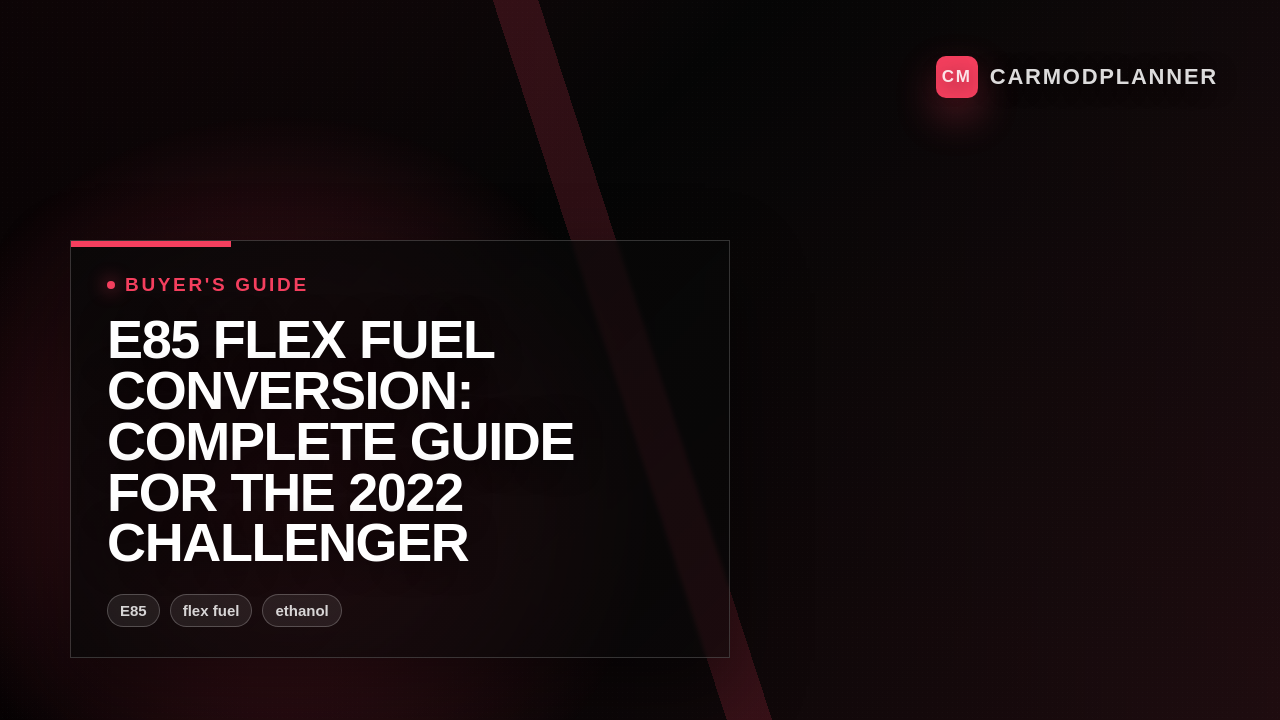E85 Flex Fuel Conversion: Complete Guide for the 2022 Challenger