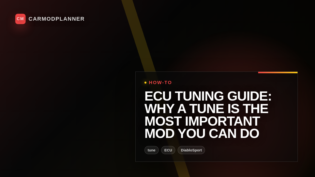 ECU Tuning Guide: Why a Tune is the Most Important Mod You Can Do