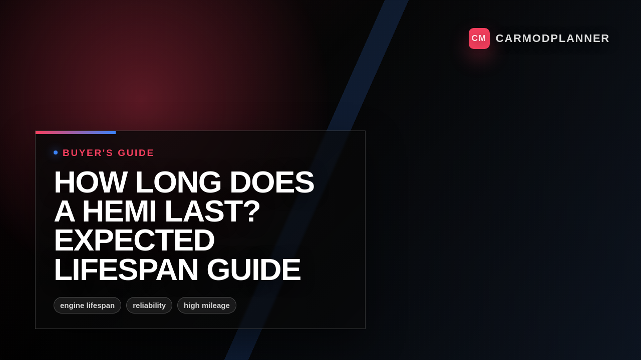 How Long Does a HEMI Last? Expected Lifespan Guide