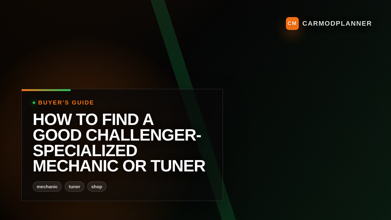How to Find a Good Challenger-Specialized Mechanic or Tuner