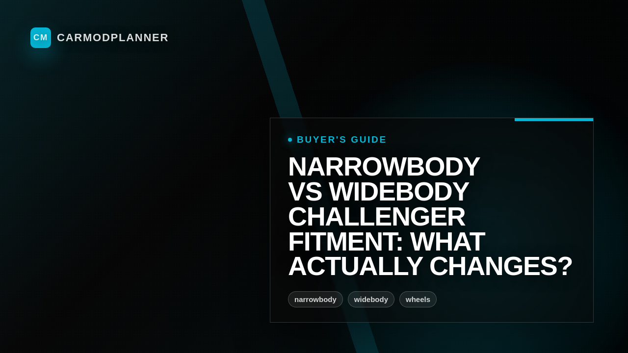 Narrowbody vs Widebody Challenger Fitment: What Actually Changes?