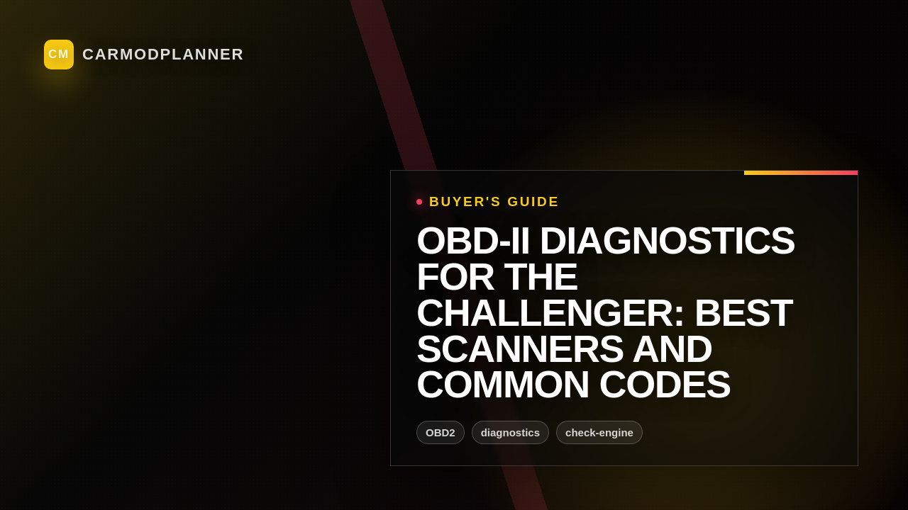 OBD-II Diagnostics for the Challenger: Best Scanners and Common Codes