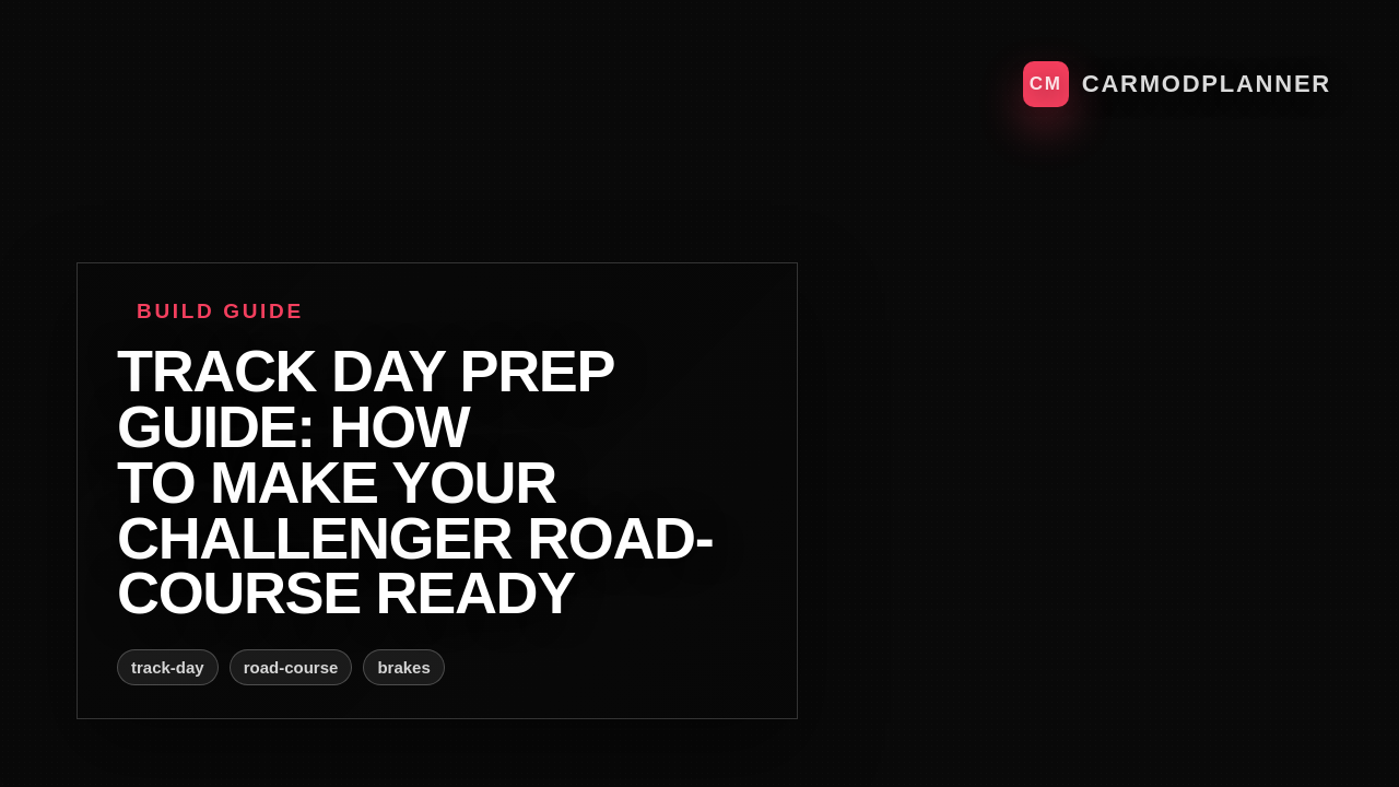 Track Day Prep Guide: How to Make Your Challenger Road-Course Ready