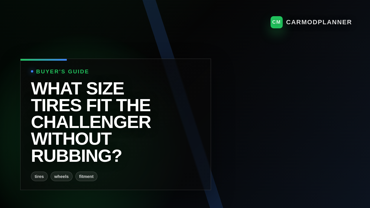 What Size Tires Fit the Challenger Without Rubbing?